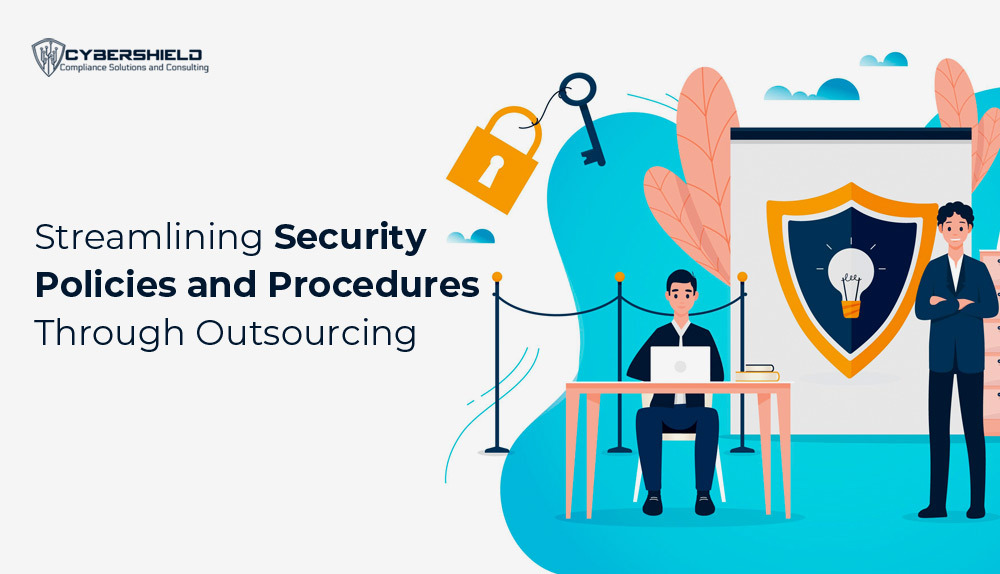 Streamlining-Security-Policies-and-Procedures-Through-Outsourcing Streamlining-Security-Policies-and-Procedures-Through-Outsourcing