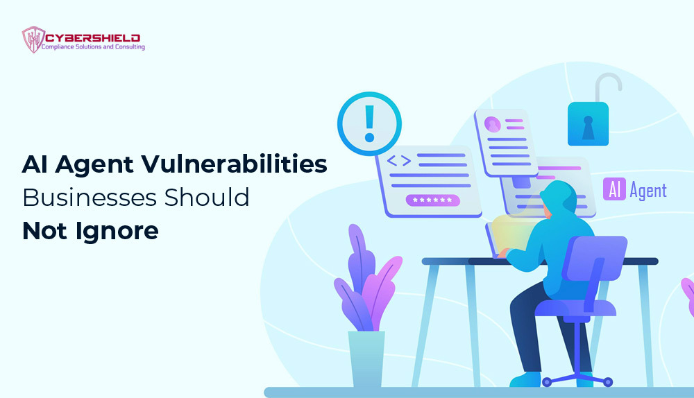 AI-Agent-Vulnerabilities-Businesses-Should-Not-Ignore-graphic